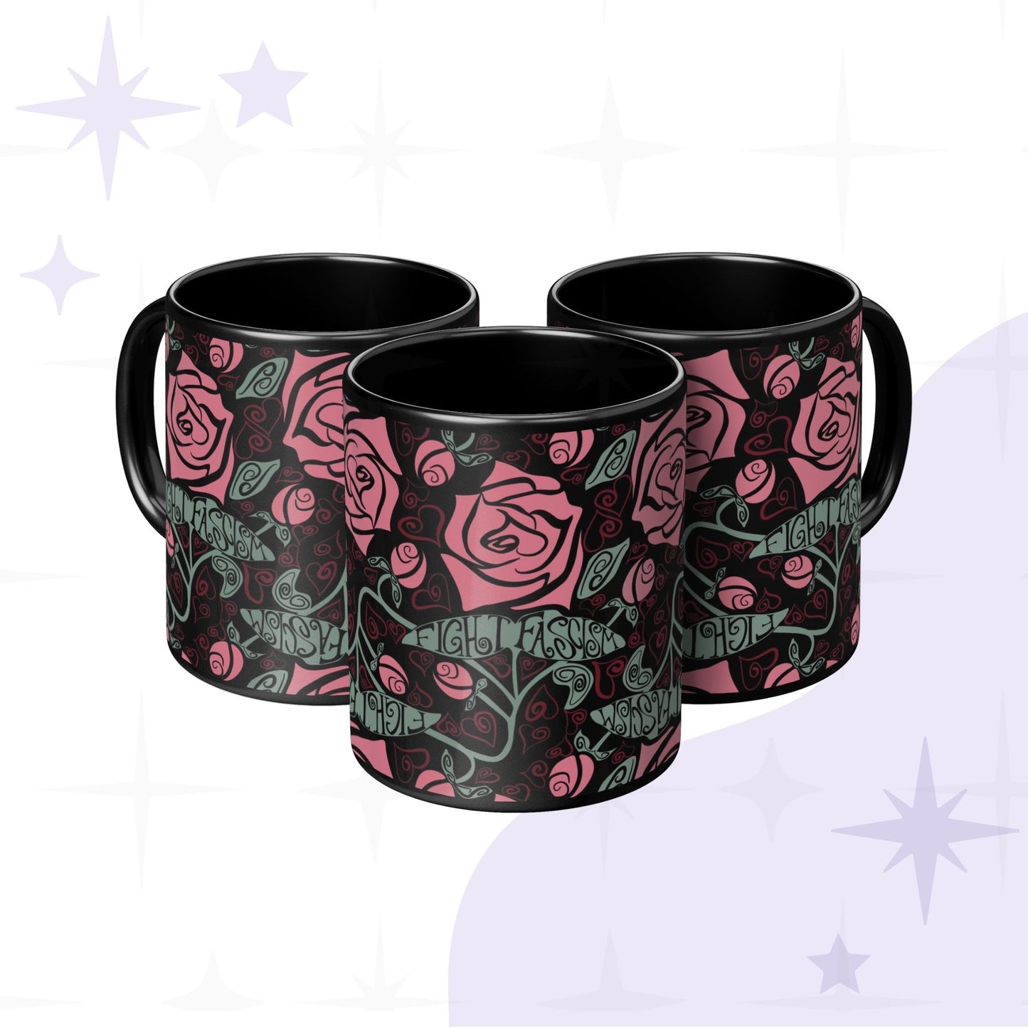 Fight Fascism coffee mug shown from three angles revealing the full Art Nouveau rose wrap print and hand-lettered hidden fascism message on black ceramic