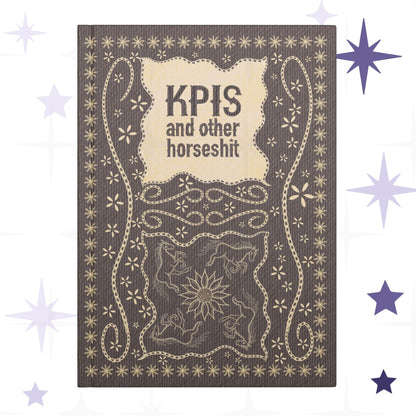 Funny KPI profanity hardcover journal with vintage equestrian embroidered design in cream on dark brown, hand-lettered title reading KPIs and other horseshit