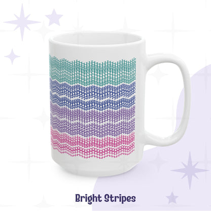 15oz white ceramic hidden message mug with bright stripe embroidery pattern in teal, blue, purple, and pink, that spells out, "I do not have time for your bullshit" handle facing right, Bright Stripes colorway