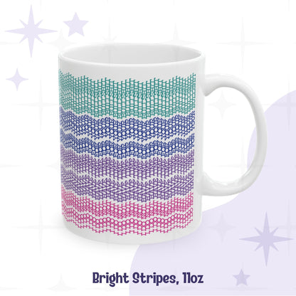 Bright Stripes 11oz standard ceramic hidden message , " I do not have time for your bullshit" mug with retro embroidery-pattern design in teal, blue, purple, and hot pink