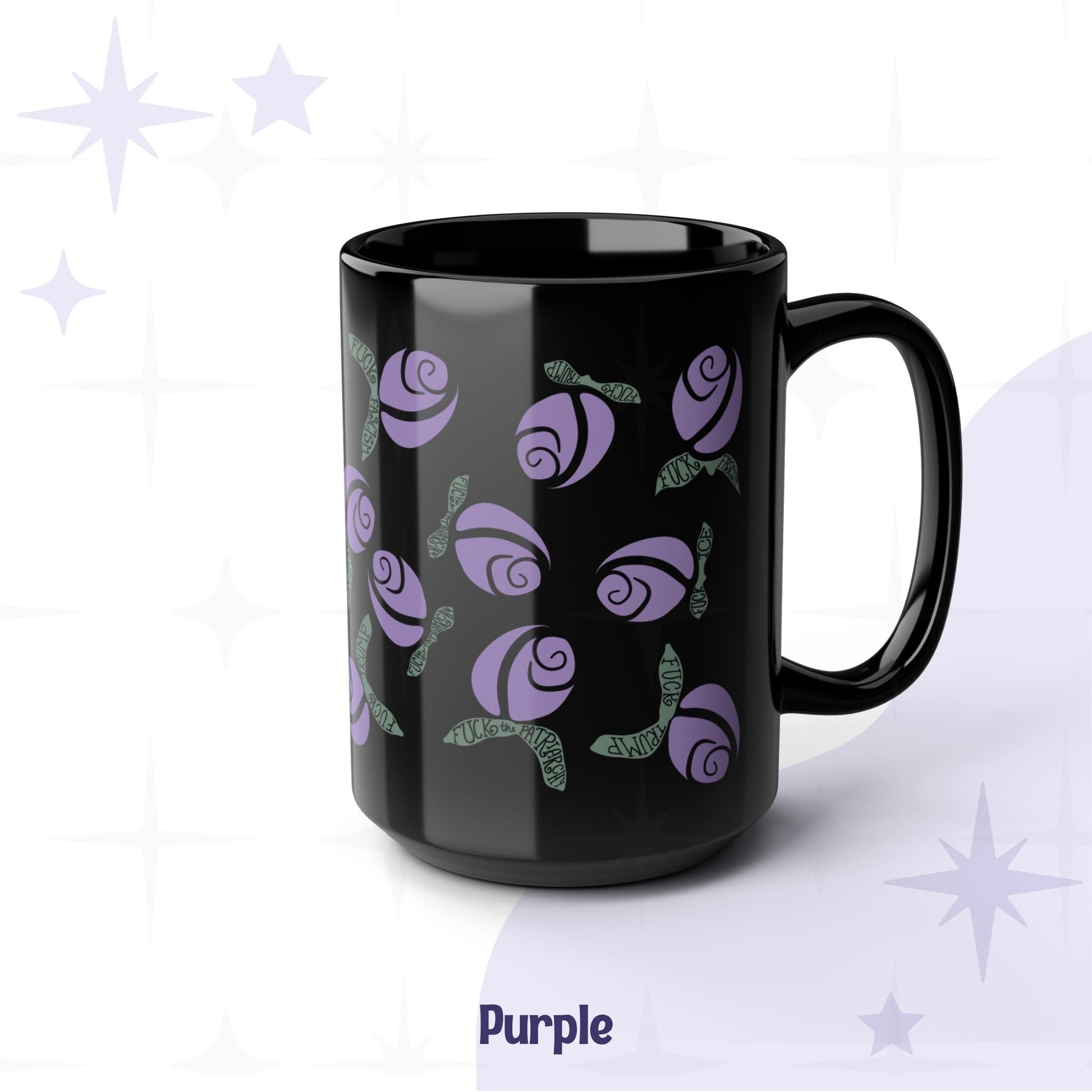 Purple floral protest mug on black ceramic — lilac rosebuds with sage green hand-lettered leaves, angled hero view