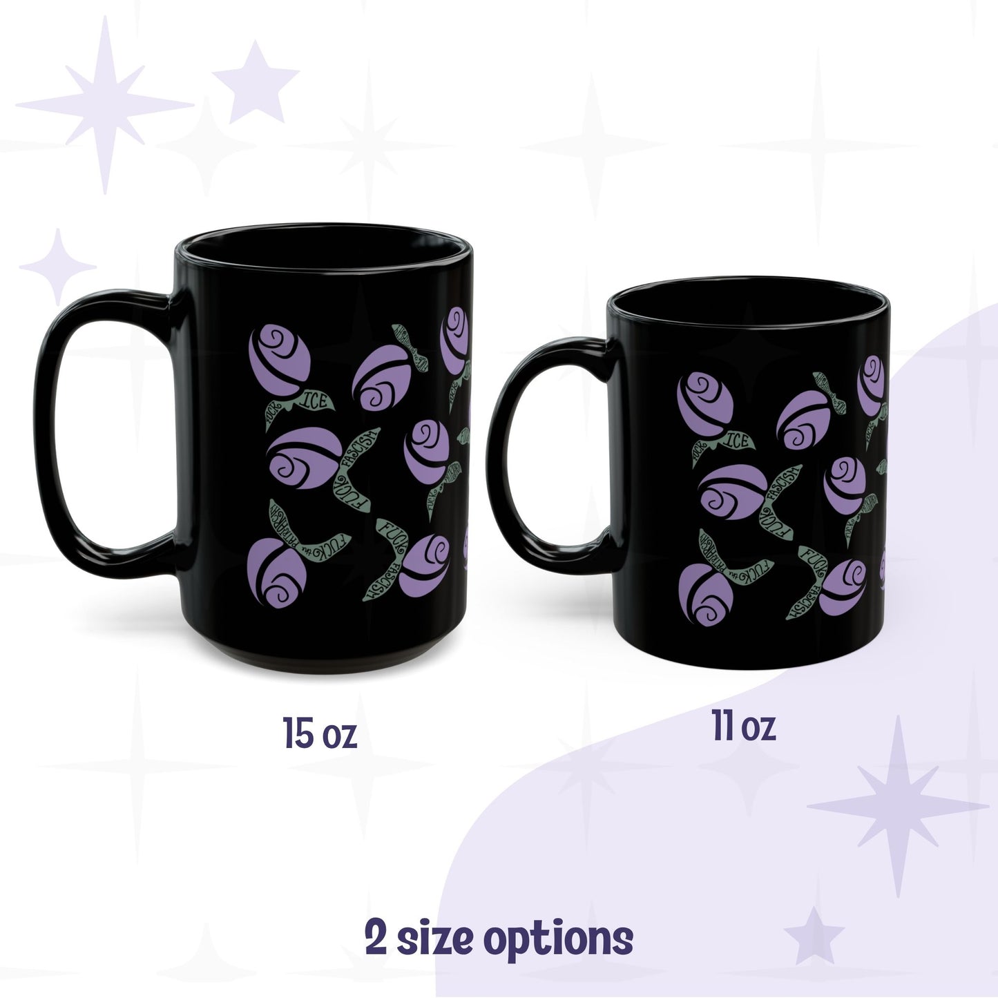 Purple political protest mug size comparison — 15oz and 11oz black ceramic mugs with lilac floral hidden message design