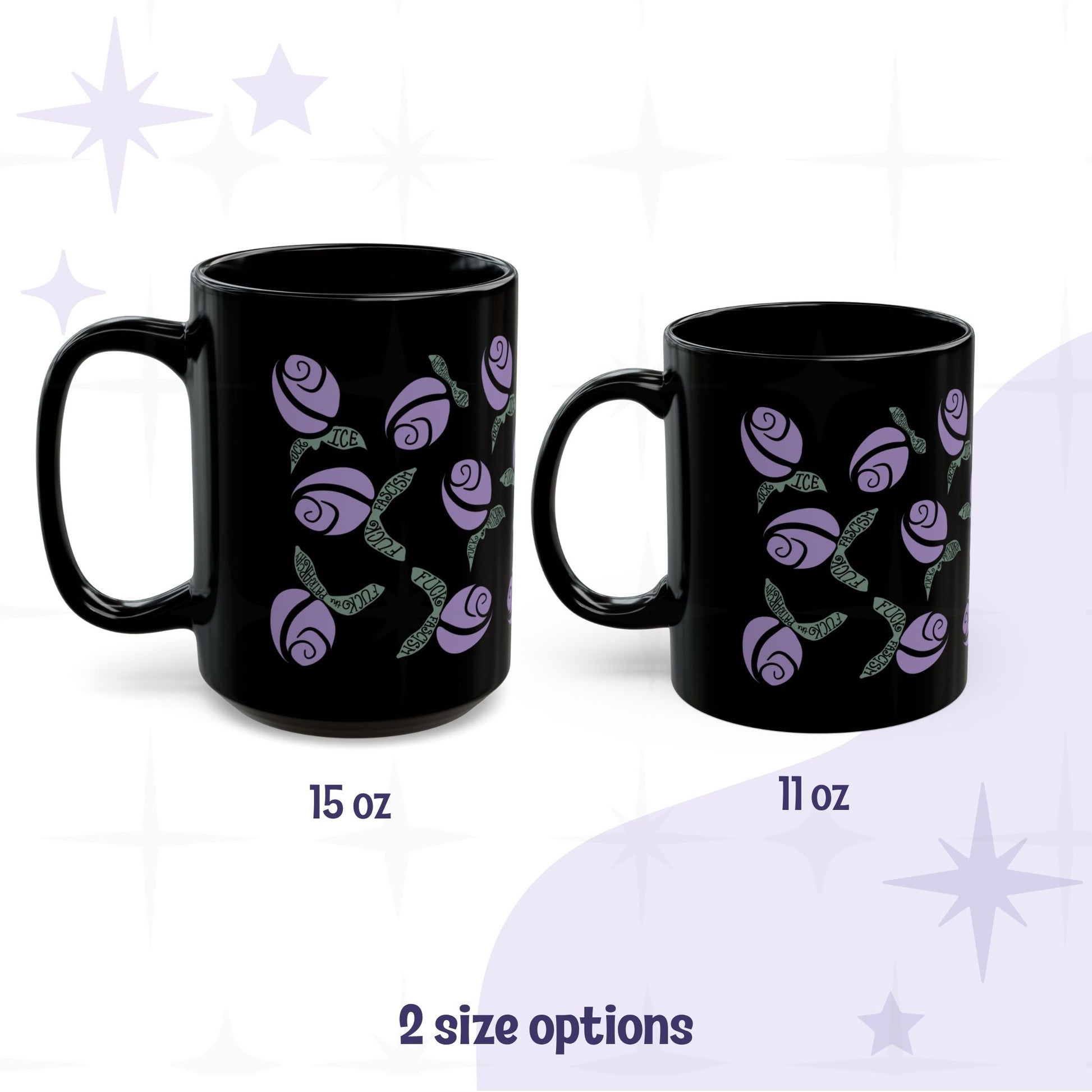 Purple political protest mug size comparison — 15oz and 11oz black ceramic mugs with lilac floral hidden message design