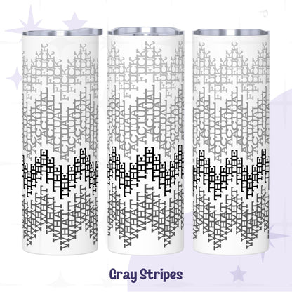 Three views of the gray stripes colorway hidden message tumbler showing light gray to charcoal gradient typographic WTAF pattern