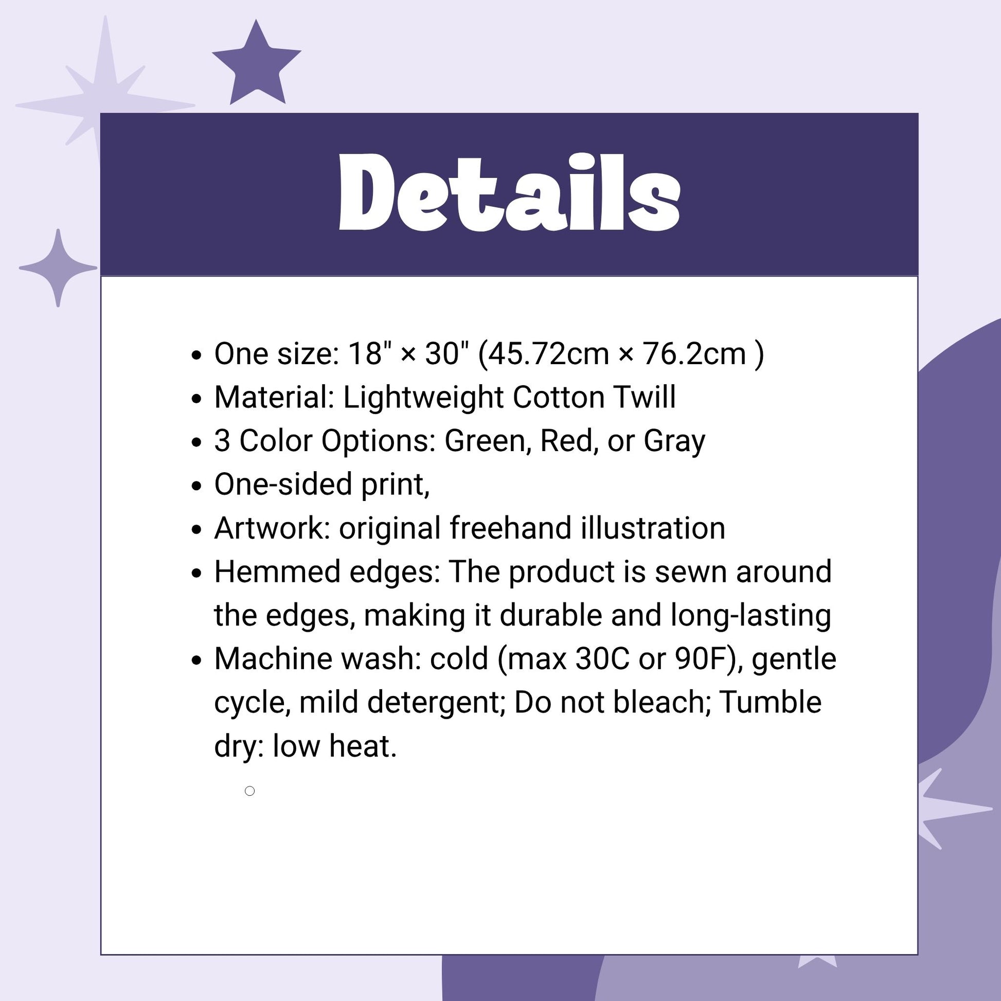 Product details graphic listing specifications for the mid century modern tea towel including one size 18 by 30 inches, lightweight cotton twill material, three color options green red or gray, one-sided print, hemmed edges, and care instructions