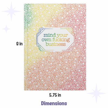 Mind Your Own Fucking Business, Rainbow Journal