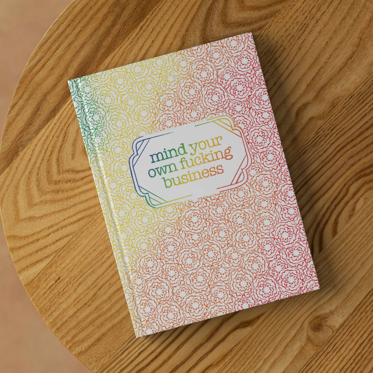 Mind Your Own Fucking Business, Rainbow Journal
